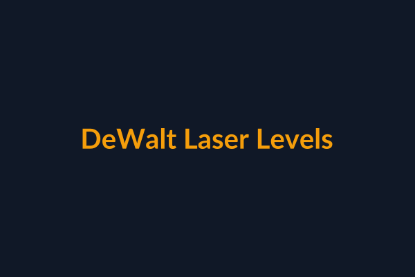 DeWalt Laser Levels available at Raguveer Electric Talala